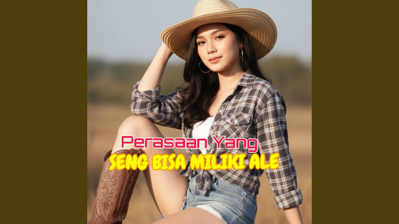 Perasaan Yang Seng Bisa Miliki Ale - YouTube