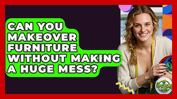 Can You Makeover Furniture Without Making A Huge Mess? - The Upcycle Lab