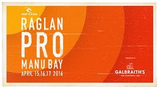 2016 Rip Curl Pro Raglan Highlights