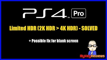 PS4 Pro: 2K/4K HDR Fix - 2K HDR Only to 4K HDR Support (Setup & TV Settings) | HowTo | MyKeyReviews