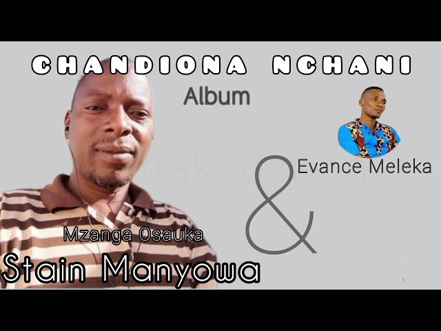 MZANGA OSAUKA (Manna) - Stain Manyowa ft Evance Meleka class=