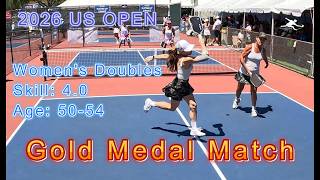 Women's Doubles Skill: 4.0, Age: 50-54 Gold Medal Pickleball Match - US Open 2026