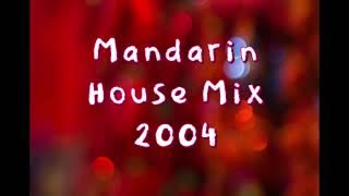 Mandarin House Mix 2004 _ House Musik Jadul 2000-an