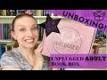 Unboxing | Unplugged ADULT Book Box! | March 2019