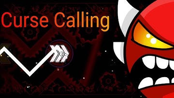 (Insane Demon) Curse Calling by Minesap [Read Description] | Geometry Dash