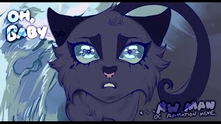 Oh, Baby. . . Aw Man Oc Animation Meme