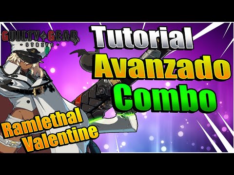 Tutorial Combo Basico [ Ramlethal Valentine ] Guia Completa GUILTY GEAR -STRIVE- [ Sensei Leyok ]