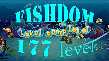 Fishdom Level 177 Walkthrough