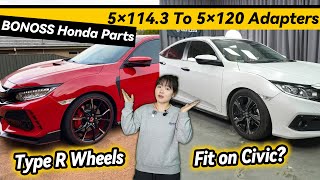 Will Type R Wheels Fit on Civic? - BONOSS Honda 5×114.3 to 5×120 Adapters