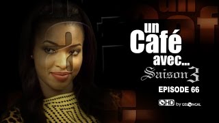 Un Café Avec.... Saison3 - Episode N°66