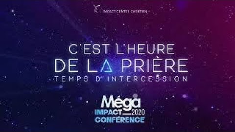 J1- Lundi 17 Août - Prière pour Méga Impact Conférence