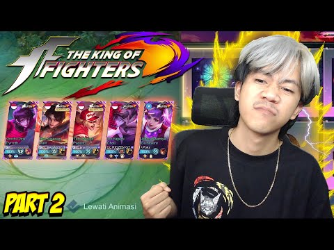 META FULL SKIN KOF PART 2 MARI KITA KEMBALI BERAKSI - Mobile legends