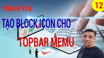 Tự Làm Website Bán Hàng-Bài 12-Tạo icon cho topbar menu trên nền tảng flatsome