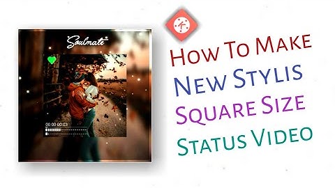 🔥How To Make New 2020 ( Square Size ) WhatsApp Status Video | in Kinemaster Hindi Tutorial