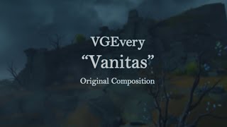 🎼 VGEvery - Vanitas