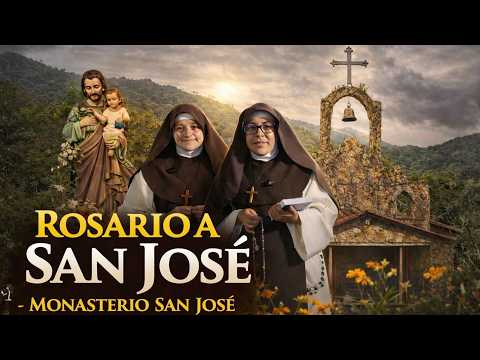 Rosario a San José para casos imposibles 📿 MONASTERIO SAN JOSÉ