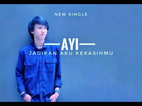 pokalis-solo-imut-&-tampan-2017!!!-ayi---jadikan-aku-kekasihmu-(official-lyric-video)-bikin-baper