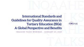 INQAAHE Talks - ISGs: A Global Perspective and Benefits