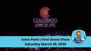 Estes Park’s First Ever Drone Show | Frozen Dead Guy Days 2026 | Colorado 150–250 Celebration