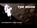 Video thumbnail of "Elias Bertini ft. Camila Koller - THE MOON (Official video)"