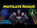 Trying to MAKE MUTILATE HAPPEN on Titan Reforge (Chinese WoW)