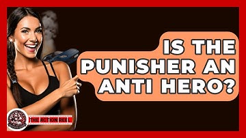 Is The Punisher An Anti Hero? - The Action Reel