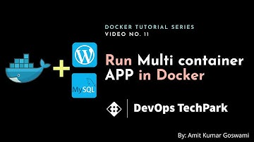 Run multi container app in docker | wordpress in container|  Docker tutorial series video no. 11