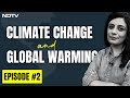 Climate change and global warming explained  the climate explainers