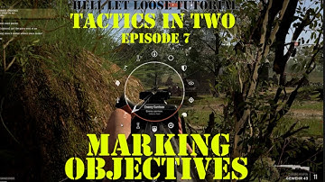 Hell Let Loose Tactics in Two Episode 7 - Marking Objectives