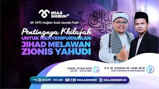 PENTINGNYA KHILAFAH UNTUK MENYEMPURNAKAN JIHAD MELAWAN ZIONIS YAHUDI
