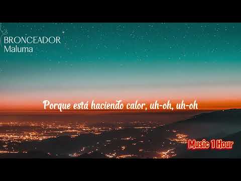 Maluma - BRONCEADOR - 1 Hour