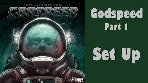 Godspeed - Part 1: board game set up