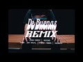 De buenas remix  josh gamez musiko jay kalyl lizzy parra pauneto