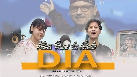 DIA - Mima yunus ft. Nando manggala (Official Music Video) cipt : Yus Yunus