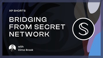 XP Shorts - bridging NFT from Secret Network with CTO Dima Brook