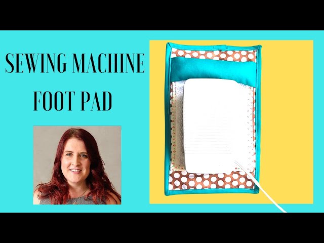 Sew a Non-Slip Sewing Machine Foot Pedal Pad