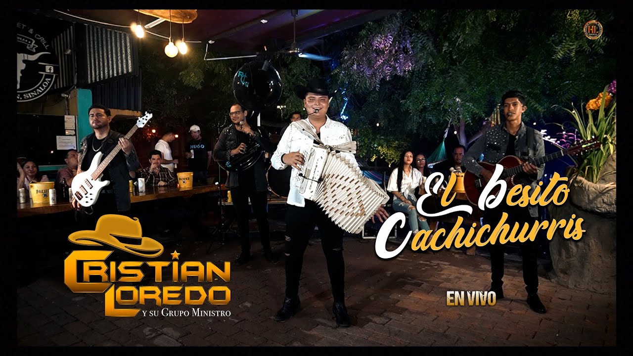 El Besito Cachichurris / Cristian Loredo y su Grupo Ministro /( En Vivo 2024 )