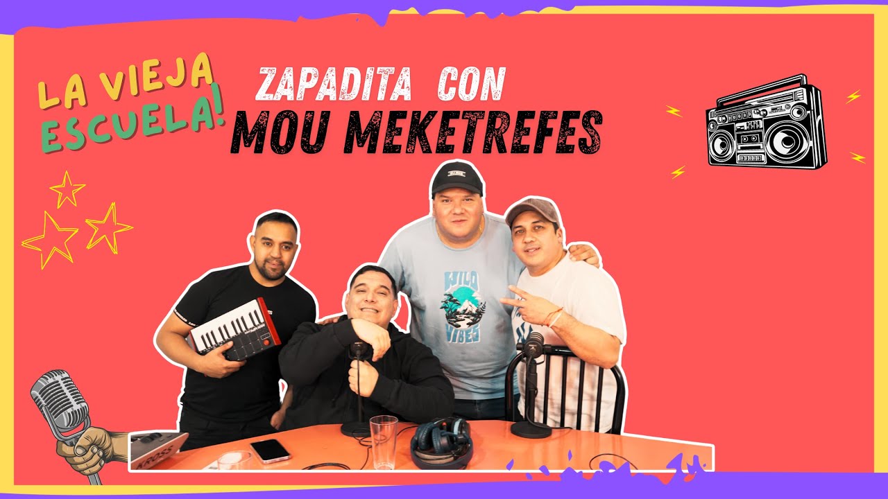 MOU MEKETREFES | Zapadita | en LA VIEJA ESCUELA