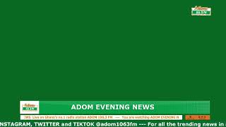 ADOM EVENING NEWS | NAKET KASIEBO | Monday 29th April 2024 screenshot 4