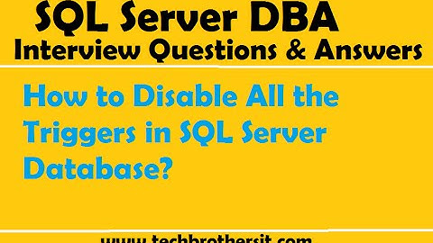 How to Disable All the Triggers in SQL Server Database - SQL Server Tutorial