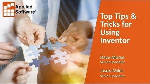 Webinar: Top Tips and Tricks for Using Autodesk Inventor