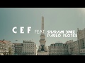 Capture de la vidéo Cef Feat. Sharam Diniz | Paulo Flores -  Dica Dos Papoites
