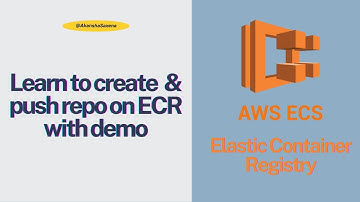 AWS ECS Tutorial | Part 1: Elastic Container Registry - How to Create & Push a Repo (Demo Included)