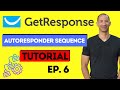 How To Create An Autoresponder Sequence With GetResponse 2022 (Email Marketing Tutorial) | Ep.6