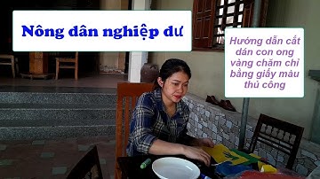 Nông dân nghiệp dư  | Hướng dẫn cắt dán con ong vàng chăm chỉ bằng giấy màu thủ công