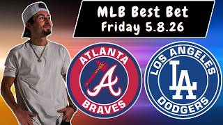 Braves vs Dodgers 5/8/26 MLB Best Bet - MLB Picks and Predictions Griffin Murphy Doc Sports