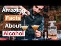 Top 56 amazing  facts about alcohol  interesting facts about alcohol