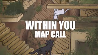 Within You - CLOSED Storyboarded Hollyleaf MAP