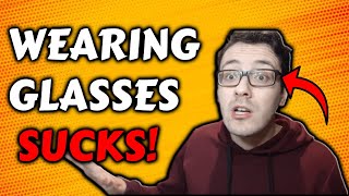 the struggles of wearing glasses?!