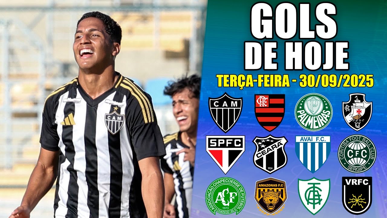 ⚽️ TODOS OS GOLS DESTA TERÇA 30/09/2025 GOLS DE HOJE, GOLS DO BRASILEIRÃO SUB 17 + GOLS DE ONTEM